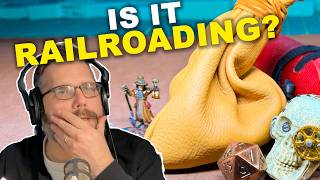 Is railroading a helpful D&D word?
