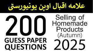 AIOU Code 200 Guess Paper Questions | Autumn 2025 | Selling of Homemade Products| AIOU CORNER