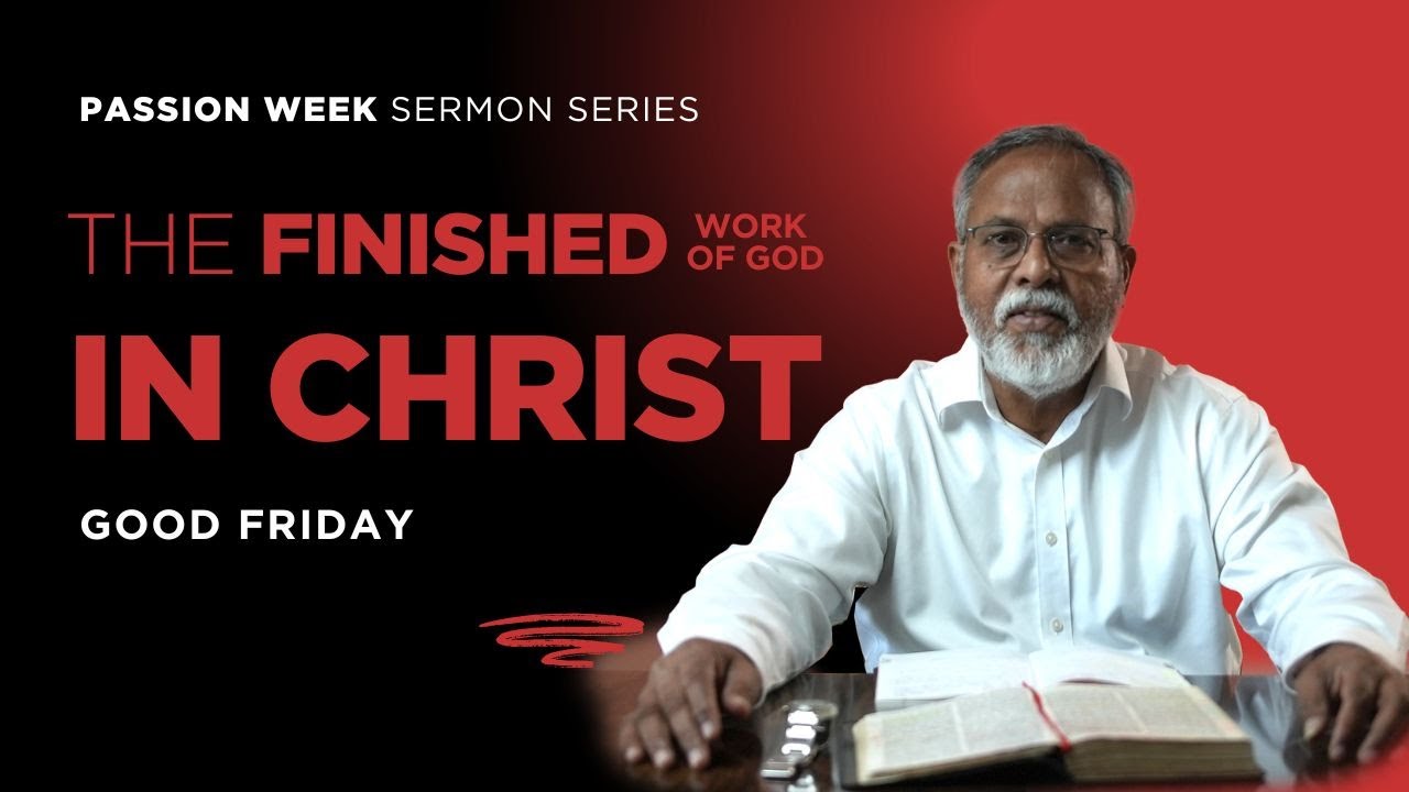 🌿 Good Friday Devotional | The Finished Work of God in Christ | John 