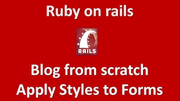 Build a Blog with Rails part #10 - Bootstrap styles to forms