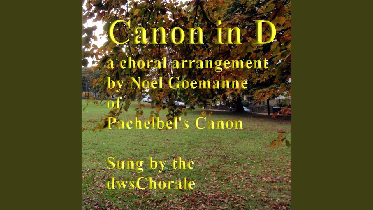 Canon In D (Choral Version, After Pachelbel)