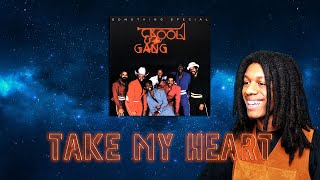 FIRST TIME HEARING Kool & The Gang - Take My Heart Reaction