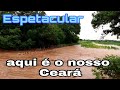 Muita chuva Veja o mar d'água, que vai para o açude castanhão no Ceará