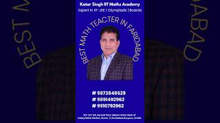 Best Maths Coaching in Faridabad Katar Singh IIT Maths Academy – Sector 17, Faridabad