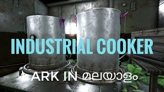 Industrial cooker | ark mobile | ark survival evolved | ark malayalam | ark survival ultimate mobile