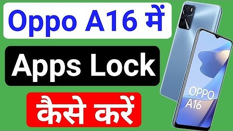 Oppo a16 me app lock kaise karen | Oppo a16 app lock setting | Oppo a16 App Lock