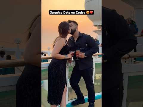 Surprise Date On Cruise Ship 😍 Must Watch ❤️ #surprise #date #sunset #cruise #ocean #romantic #love