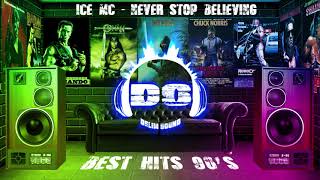 Ice Mc - Never Stop Believing (The Best '90S Songs)