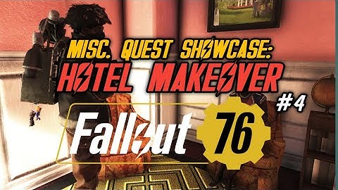 Fallout 76 - Refuge Misc. Quest: Hotel Makeover