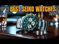 Top 10 Best Japanese Seiko Watches to Buy in 2026 | Luxury &amp; Affordable Picks