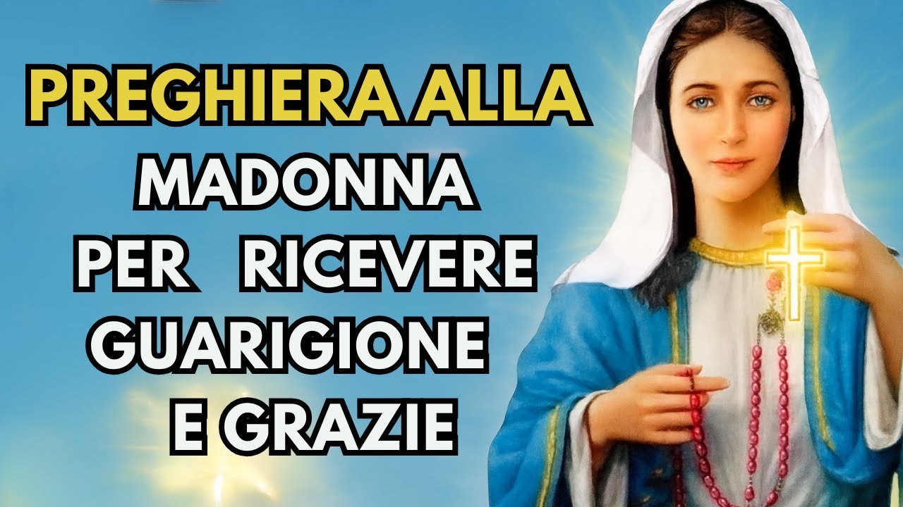 Preghiera alla Madonna per ricevere guarigione , GRAZIE e pace nel cuore-gesù sei la mia aria