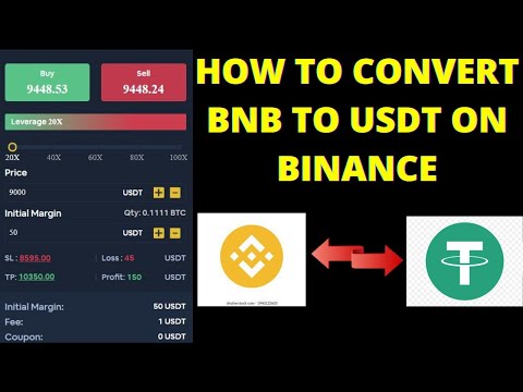  How To Convert BNB To USDT ON BINANCE