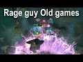 Dota 2  rage guy old games tr