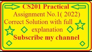 cs201P assignment 1  2022  correct100% with Explanation