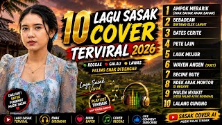 10 MOST VIRAL SASAK REGGAE GALAU COVERS OF 2026 That Are Best to Listen To