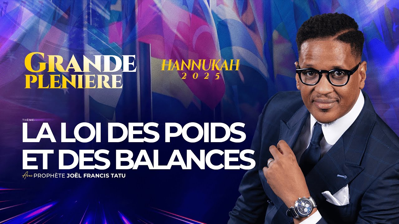 #H2025 /J23/ LA LOI DES POIDS ET DES BALANCES  AVEC LE PROPHÈTE JOEL FRANCIS TATU