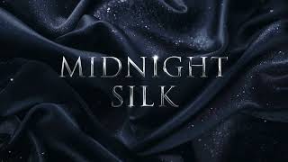Midnight Silk