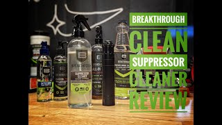 Breakthrough Clean Suppressor Cleaner Review