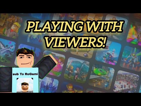ROBLOX WITH VIEWERS SUGGEST ANY GAME TO PLAY!