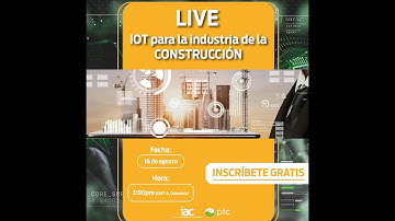 #LIVE: ¿Cómo funciona el IOT para la industria de la construcción?