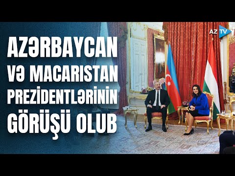 Azərbaycan Prezidenti ilə Macarıstan Prezidentinin təkbətək və geniş tərkibdə görüşü olub