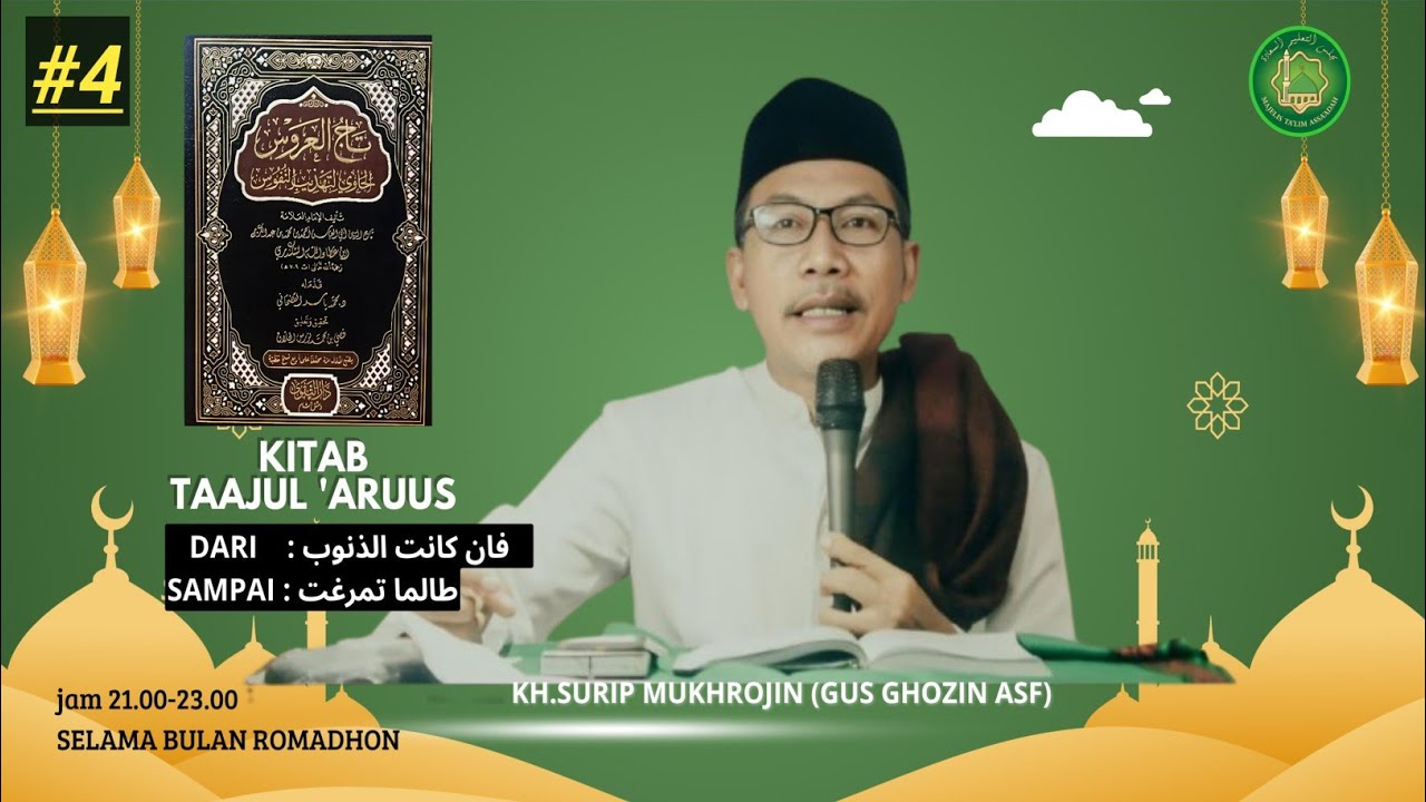 PART 4 || KITAB TAAJUL 'ARUSY || GUS GHOZIN ASF