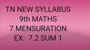 TN samacheer 9th Maths exercise 7.2  sum 1chapter 7 mensuration 2020-21
