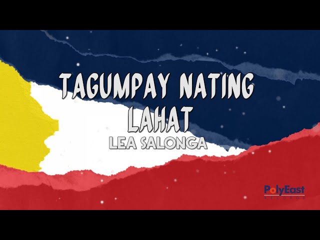 Lea Salonga - Tagumpay Nating Lahat (Official Lyric Video) class=