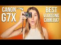 CANON G7X Mark II + Mark III - IS THIS THE BEST CAMERA FOR VLOGGING