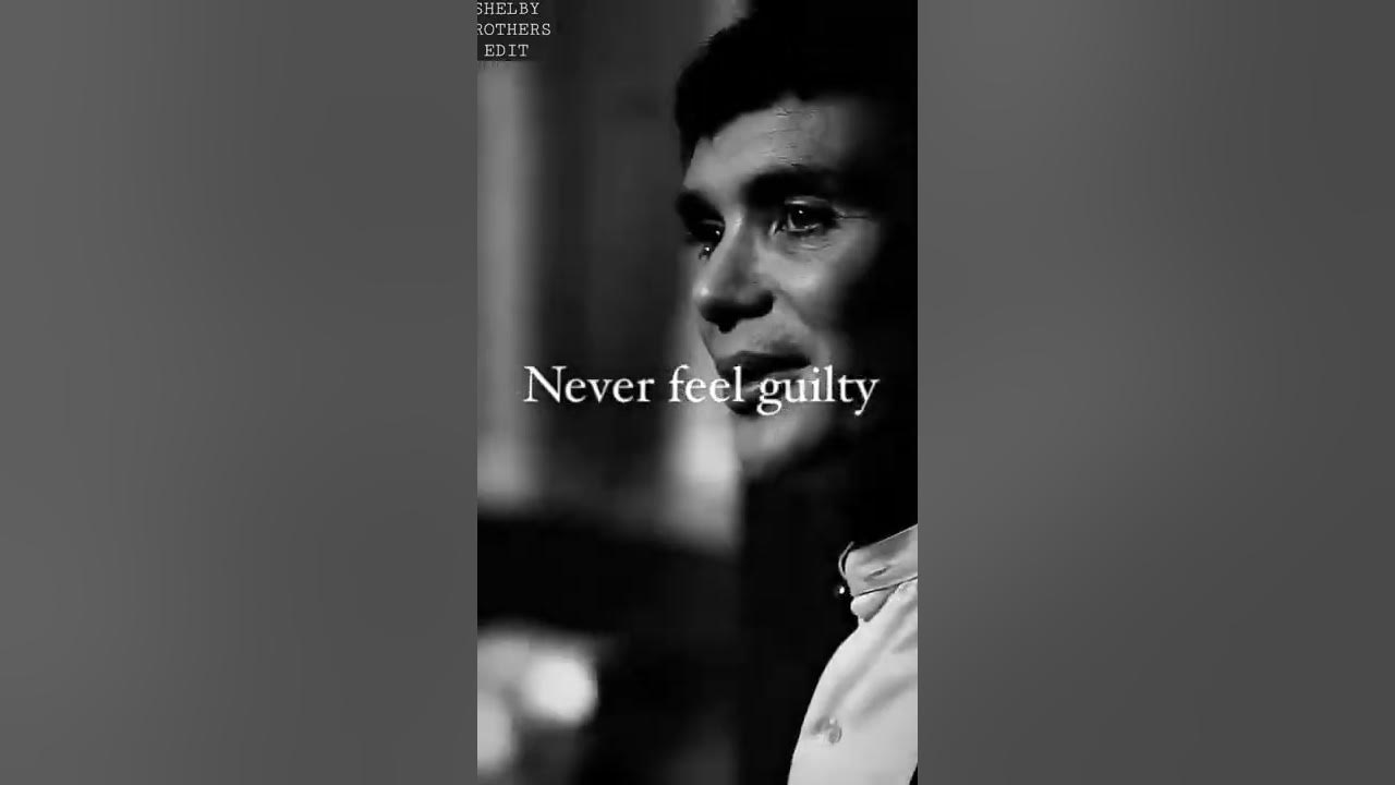 PeakyBlinders Tommy shelby "sigma rule""never feel guilty"sigmarule