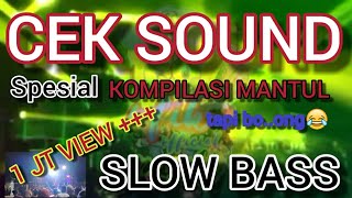 DJ CEK SOUND KOMPILASI SLOW BASS TERBARU 2022 SPESIAL TAHUN BARU FULL BASS GLERR