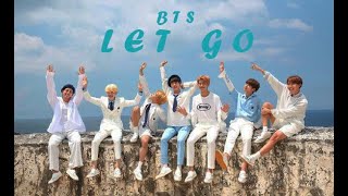 Bts (방탄소년단) Let go (STAGE MIX)