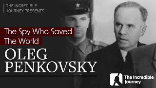 Download Lagu Oleg Penkovsky: The Spy Who Saved The World MP3 Download Lagu Oleg Penkovsky: The Spy Who Saved The World MP3