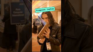 A laptop you can smell! No one asked for this, but also, no one is complaining.