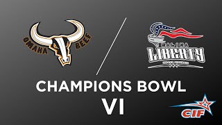 Champions Bowl VI - Omaha Beef @ Salina Liberty - July 17, 2021