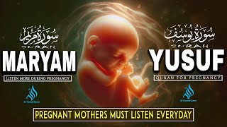The Beautiful Surah Maryam  Surah Yusuf  Pregnancy Quran Recitation For Upcoming Baby And Peace