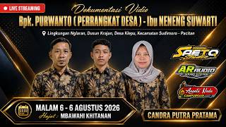 LIVE MALAM ! ANANTA NADA | Hajatan rmh. Bpk. PURWANTO - Ibu NENENG SUWARTI | Mbawahi Khitanan | AR
