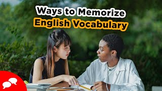 Effective Ways to Memorize English Vocabulary
