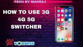 HOW TO USE 3G 4G 5G SWITCHER  TECH BY MANRAJ 2024 screenshot 1