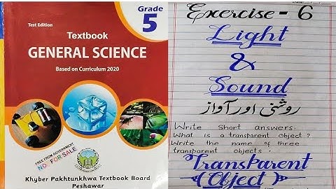 Class 5 Exercise 6 solved Light and Sound kpk primary books new syllabus General Science