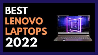 Best Lenovo Laptop 2022 || ✅ || Top 5 Best Lenovo Laptops To Buy in 2022 Best Lenovo Laptop 2022 || ✅ || Top 5 Best Lenovo Laptops To Buy in 2022