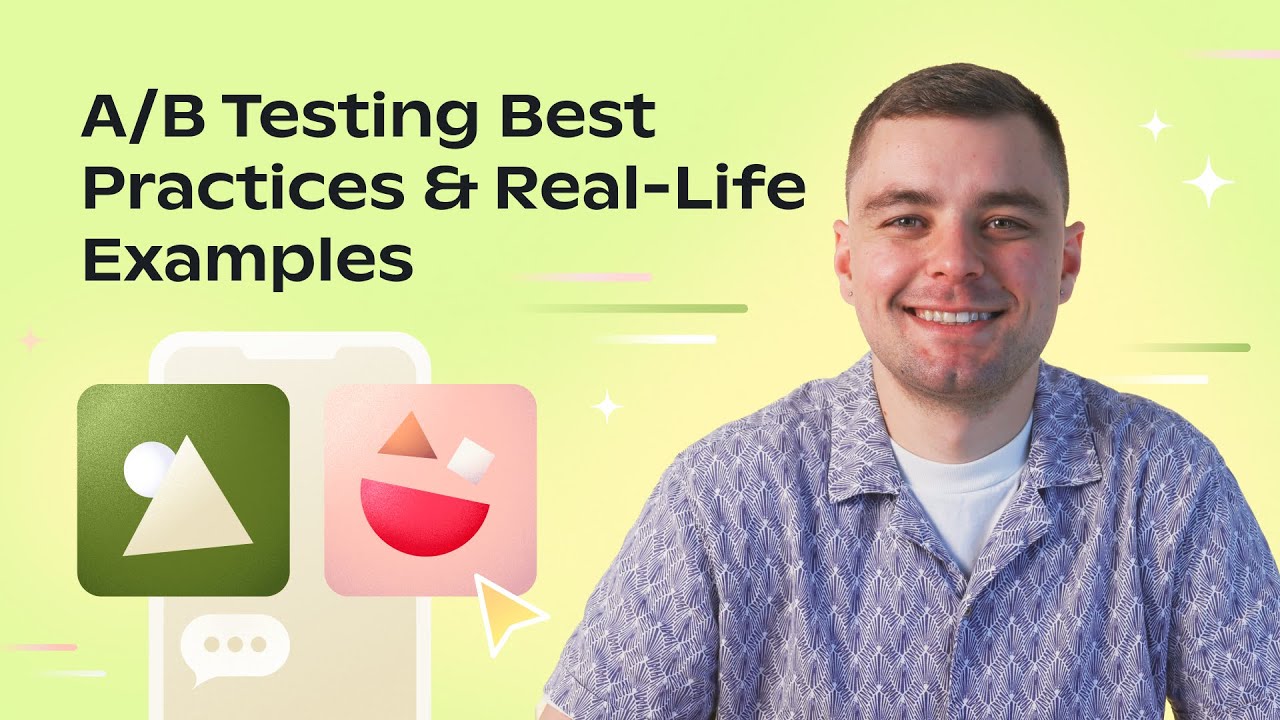A/B Testing Best Practices & Real-Life Examples