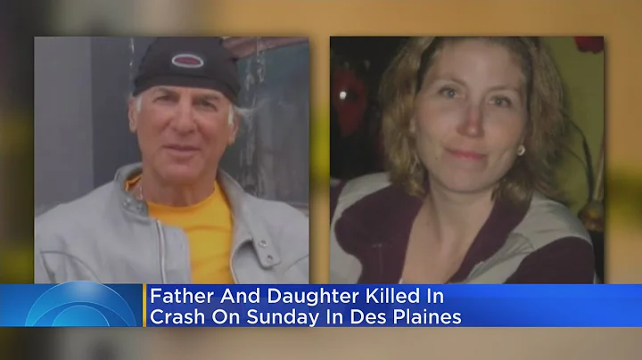 Father and daughter identified in Des Plaines crash