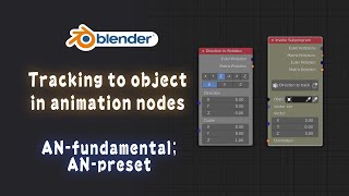 [Tut] Tracking to object/"direction to rotation"; AN-fundamental & preset