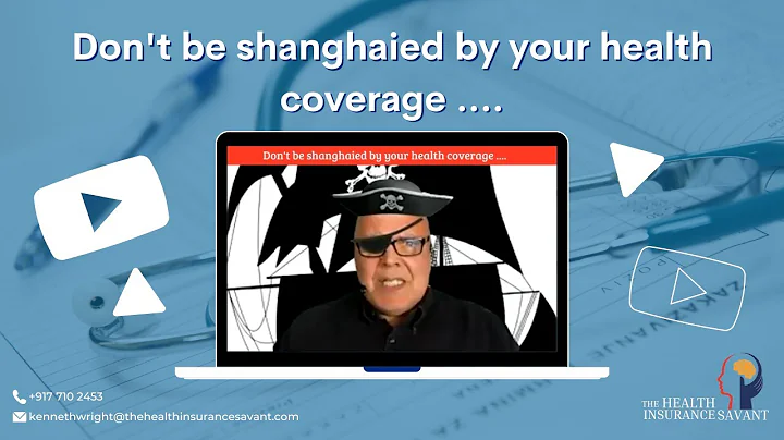 Don't be shanghaied by your health coverage