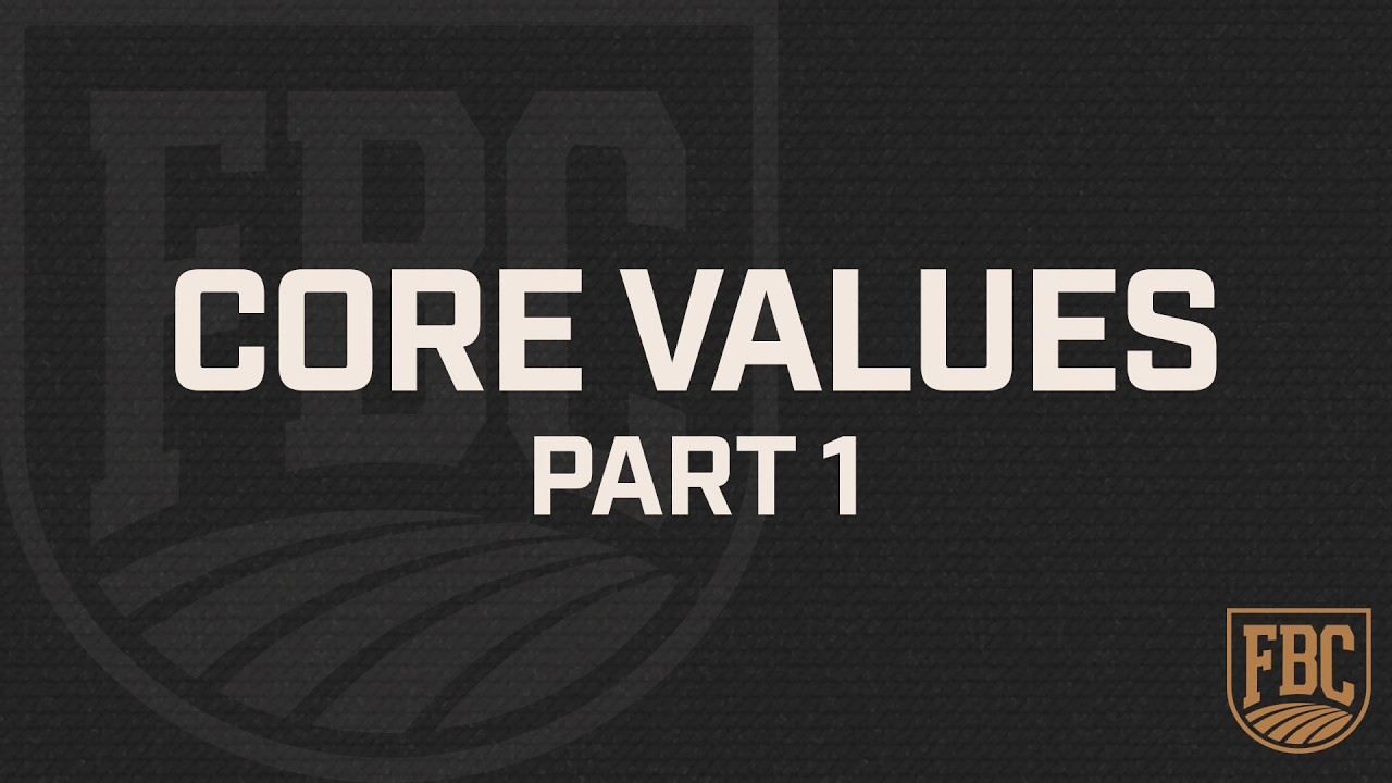 Core Values - Part 1 | Pastor Micah McCurry | August 26, 2026 | Wed PM