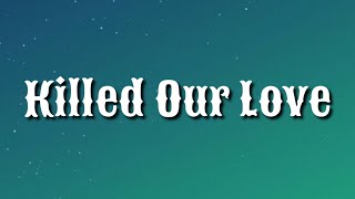 Morcheeba - Killed Our Love (lyrics)