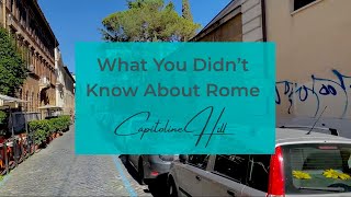 What you didn't know about Rome: the Capitoline Hill with Amy from Luxe