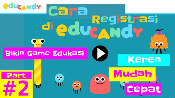 Mudah Membuat Game Edukasi di Educandy (Part 2 : Registrasi)