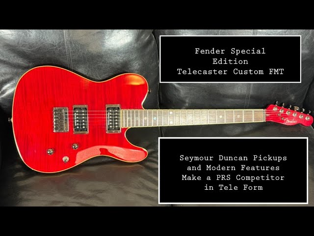 Fender Special Edition Telecaster Custom FMT Demo and Review: A